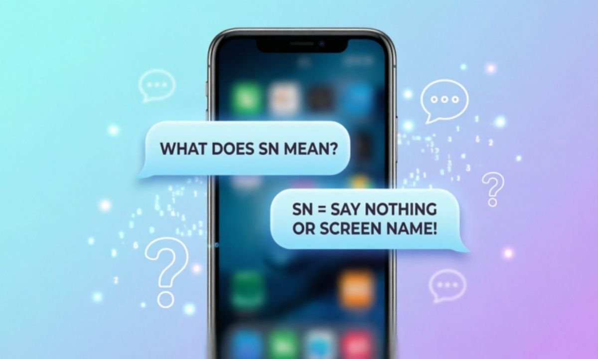 What Does SN Mean in Text