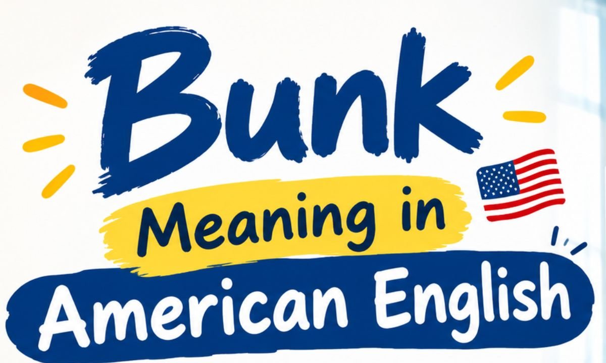 Bunk Meaning in American English