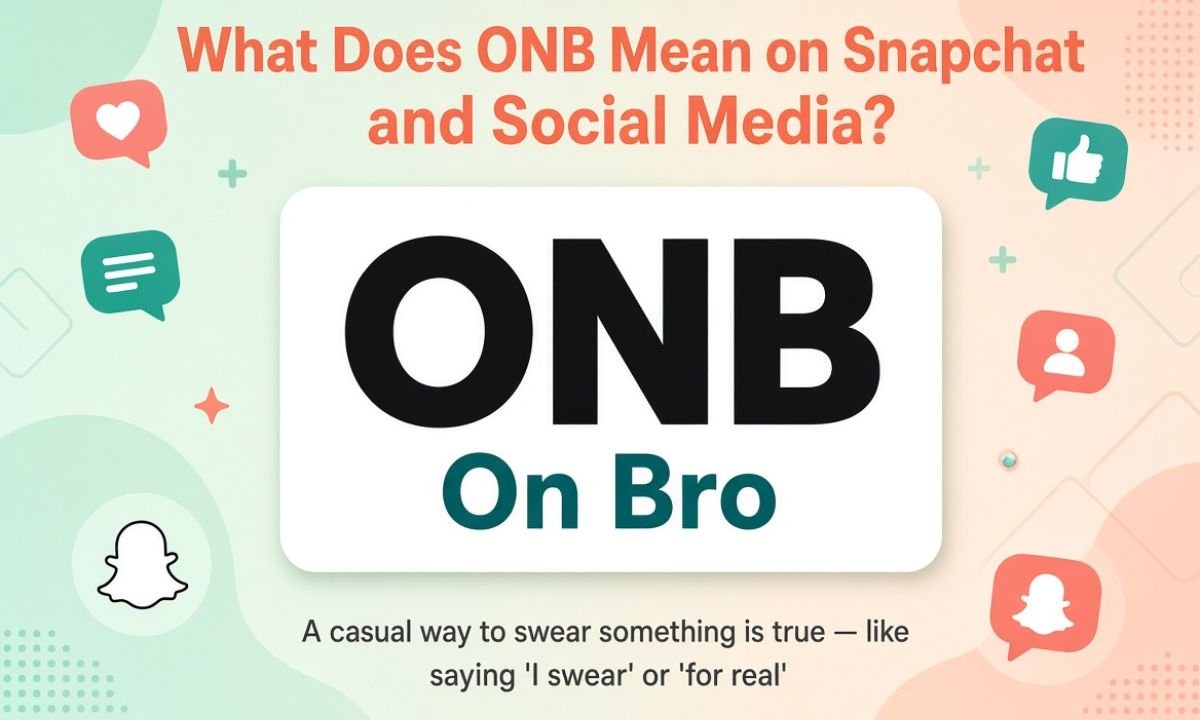 What Does ONB Mean on Snapchat and Social Media?