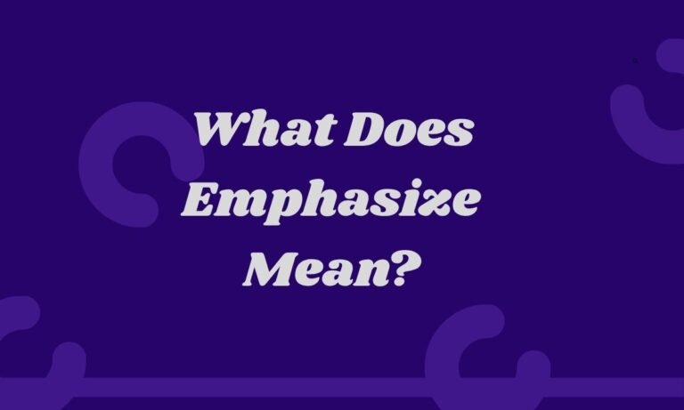 What Does Emphasize Mean?