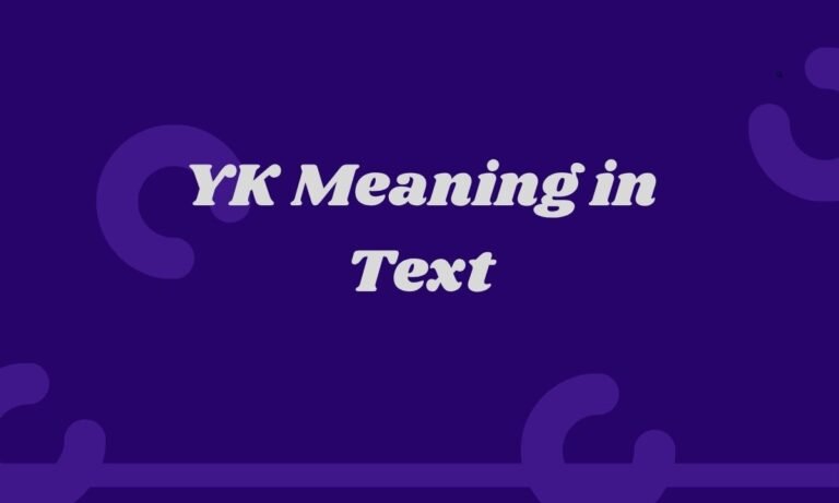 YK Meaning in Text